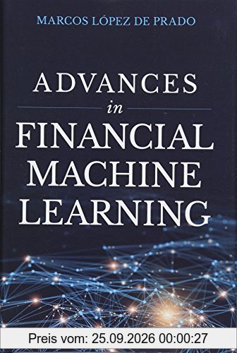 Advances in Financial Machine Learning