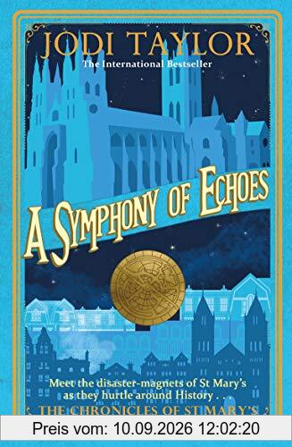 A Symphony of Echoes (Chronicles of St. Mary's, Band 2)