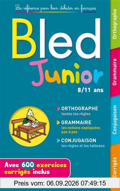 Bled junior, 8-11 ans : orthographe, grammaire, conjugaison