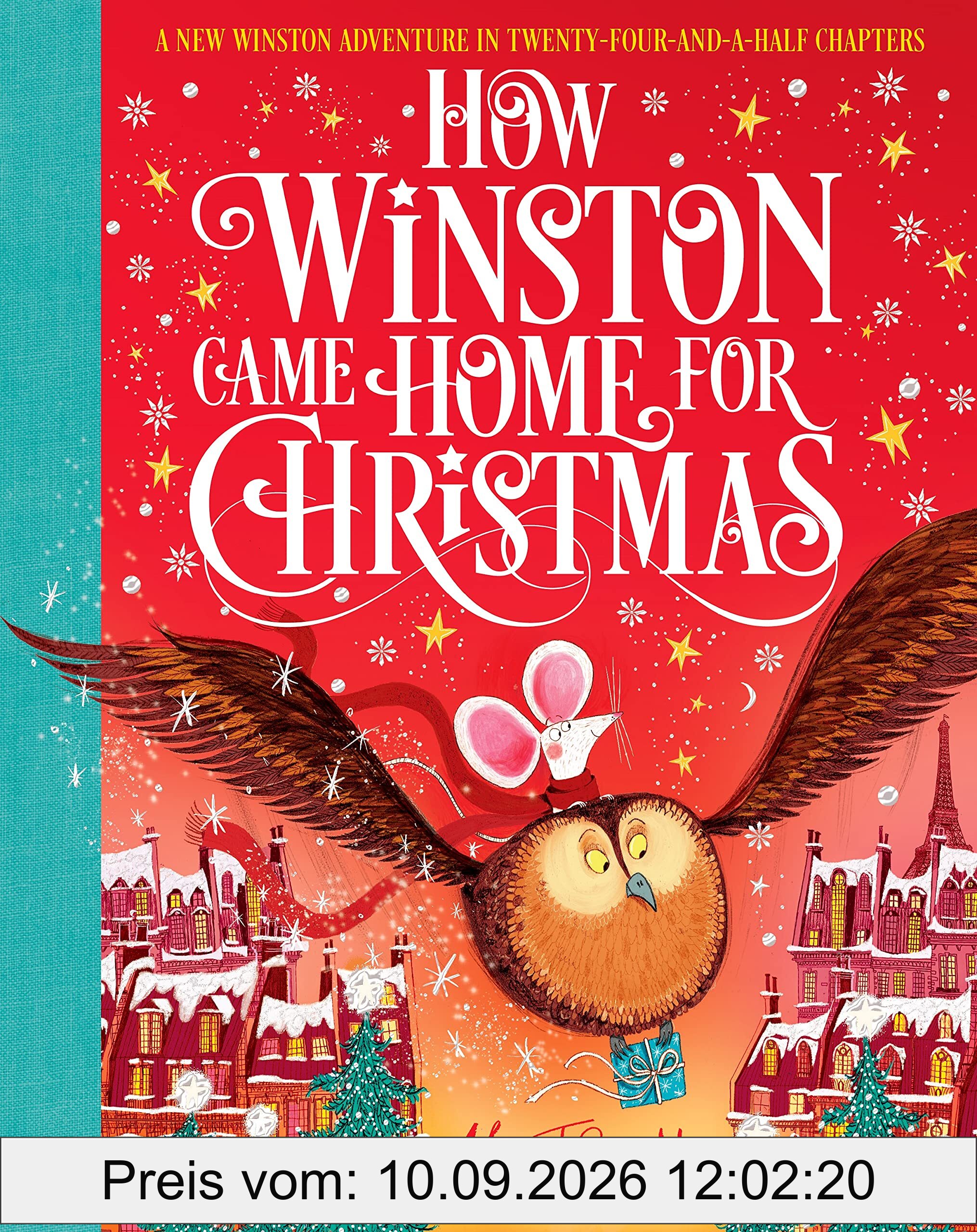 How Winston Came Home for Christmas: A Christmas Story in Twenty-Four-and-a-Half Chapters