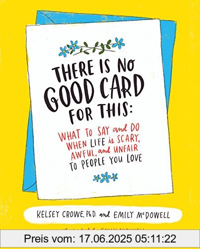 Binding : Gebundene Ausgabe, Label : HarperOne, Publisher : HarperOne, NumberOfItems : 1, PackageQuantity : 1, medium : Gebundene Ausgabe, numberOfPages : 272, publicationDate : 2017-01-17, releaseDate : 2017-01-17, authors : Kelsey Crowe, Emily McDowell, languages : english, ISBN : 0062469991