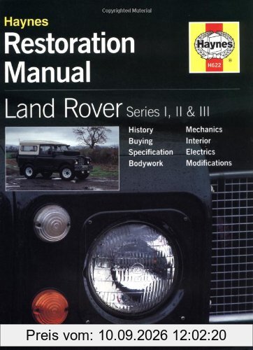 Land Rover Series I, II and III Restoration Manual (Restoration Manuals)
