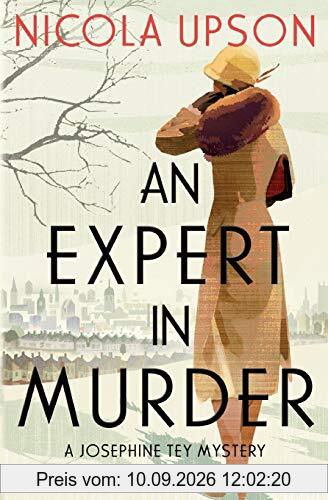Expert in Murder, An: A Josephine Tey Mystery (Josephine Tey Mysteries, 1)