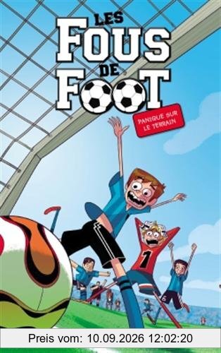 Les Footballissimes. Vol. 2. Panique sur le terrain