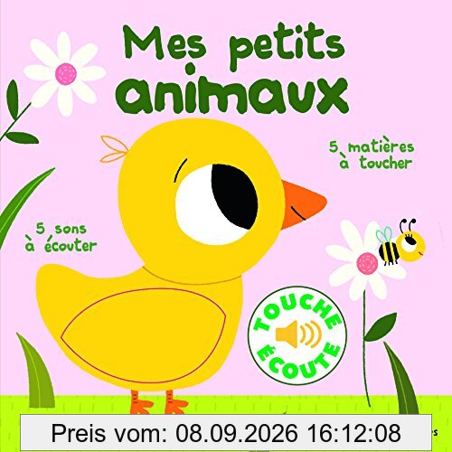 Mes petits animaux : 5 sons à écouter, 5 matières à toucher