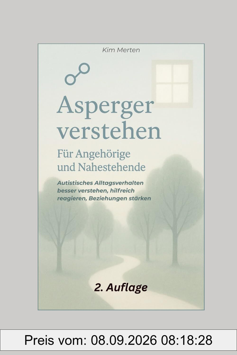 Asperger verstehen – Für Angehörige und Nahestehende: Autistisches Alltagsverhalten besser verstehen, hilfreich reagieren, Beziehungen stärken (Neurodivers leben – Klar, kurz, alltagstauglich, Band 1)