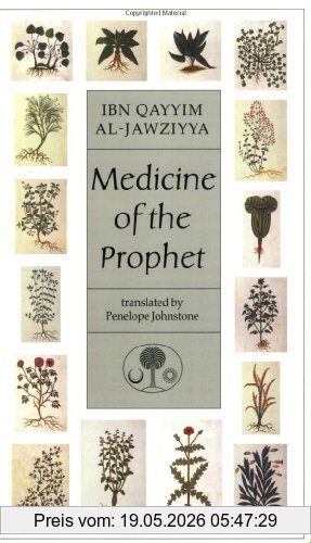Al-Jawziyya, Ibn Qayyim Medicine Of The Prophet (Islamic Texts Society)