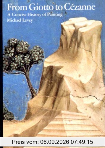 From Giotto to Cezanne: A Concise History of Painting (World of Art)