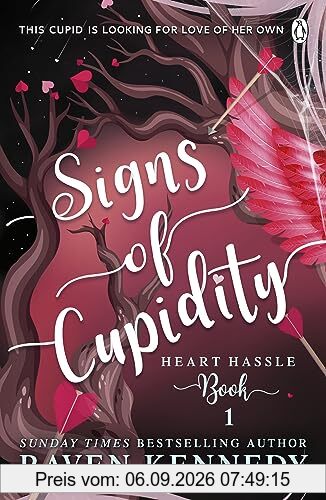 Signs of Cupidity: The sizzling romance from the bestselling author of The Plated Prisoner series (Heart Hassle, 1)