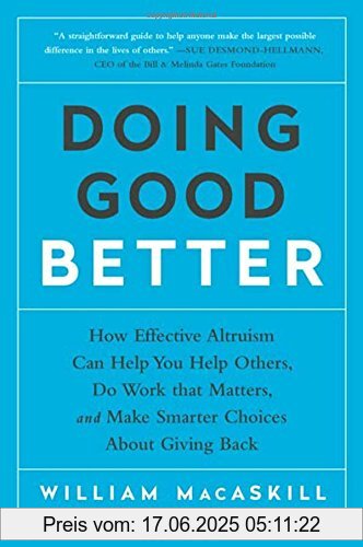 Binding : Taschenbuch, Edition : Reprint, Label : Avery, Publisher : Avery, PackageQuantity : 1, medium : Taschenbuch, numberOfPages : 272, publicationDate : 2016-08-02, releaseDate : 2016-08-02, authors : William MacAskill, languages : english, ISBN : 1592409660