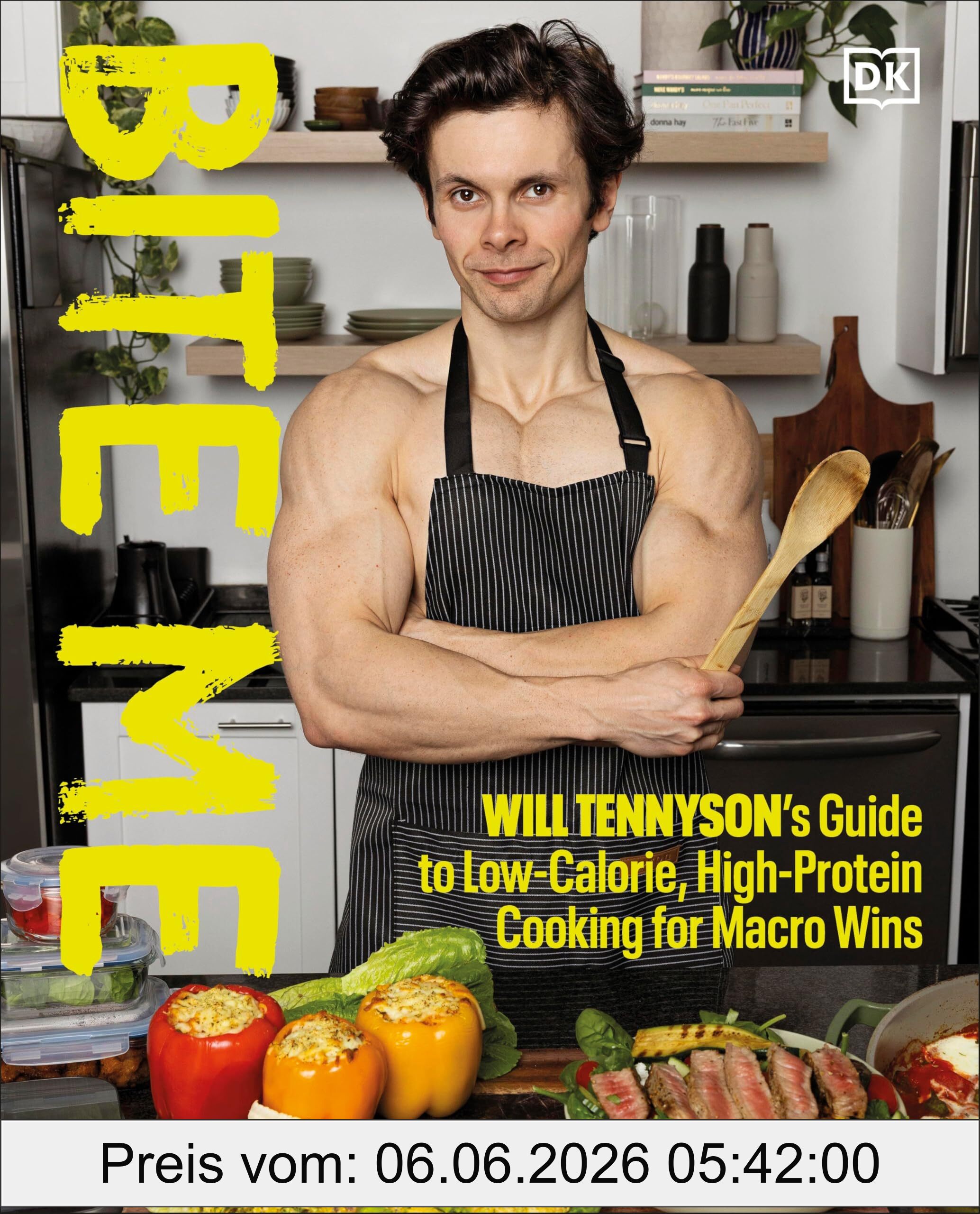 Bite Me, Will Tennyson's Guide To Low-Calorie, High-Protein Cooking For Macro Wins