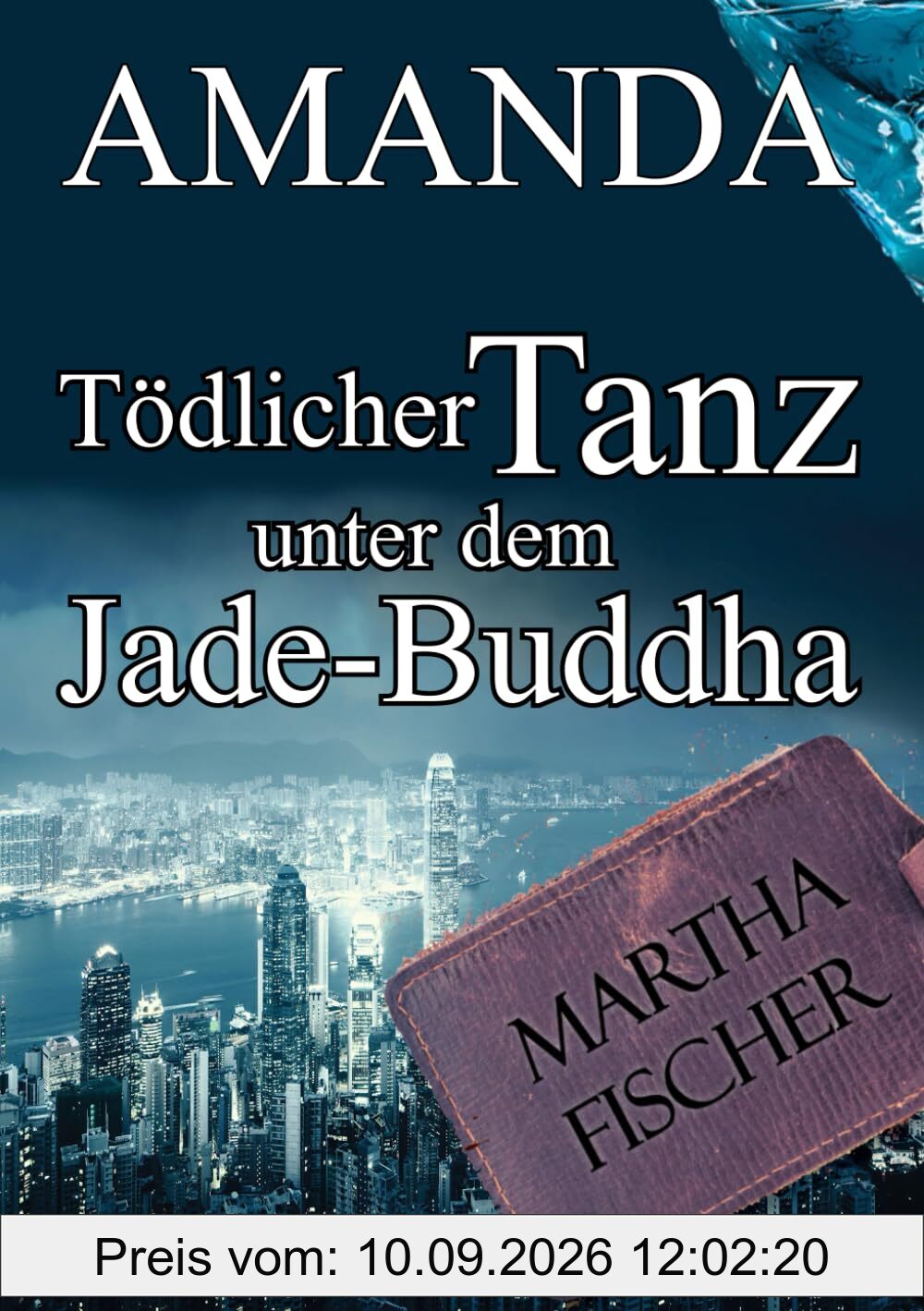 Tödlicher Tanz unter dem Jade-Buddha: Cosy-Krimi (Amanda-Lipton-Reihe, Band 3)