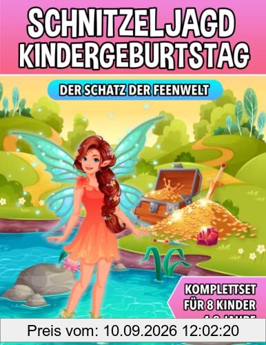 Schnitzeljagd Kindergeburtstag - Der Schatz der Feenwelt: Schatzsuche für Kinder mit Feen - Komplettset mit Schatzkarte, Rätseln, Einladungen, Urkunden und vieles mehr!