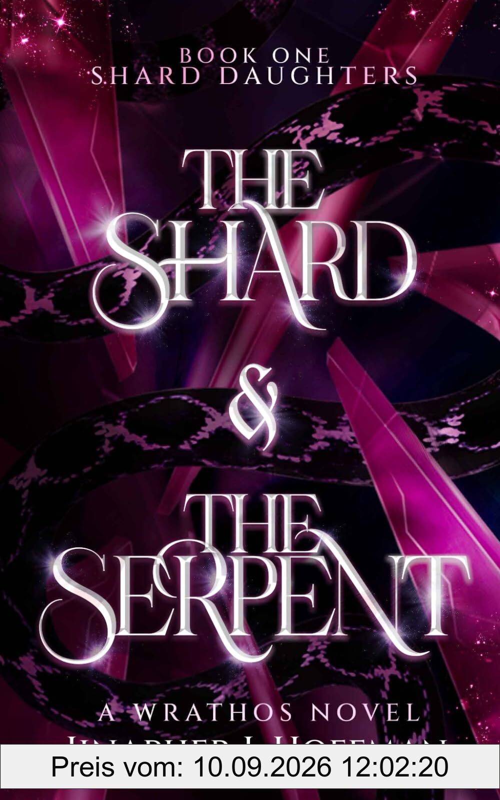 The Shard and The Serpent (Shard Daughters, Band 1)
