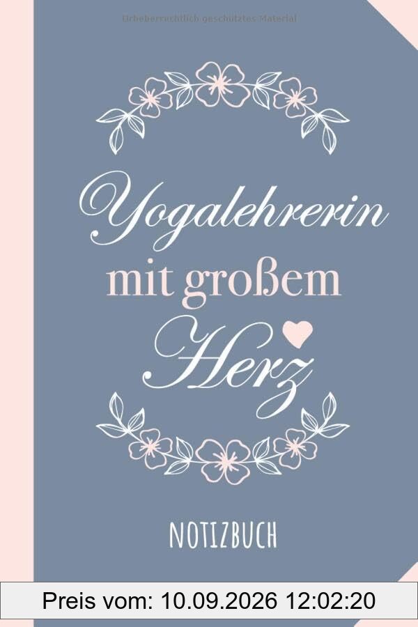 Yogalehrerin mit großem Herz: Notizbuch als Geschenk für eine Yogalehrerin - A5 / liniert - Yoga Geschenke zum Geburtstag oder Weihnachten