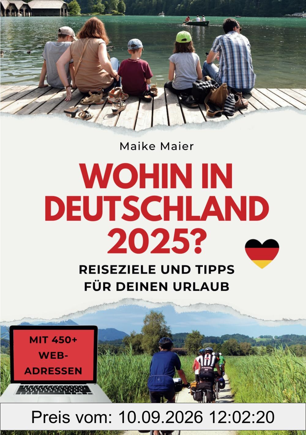 Wohin in Deutschland 2025?: Reiseziele und Tipps für deinen Urlaub - mit über 450 Web-Adressen
