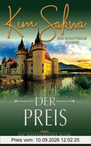 Der Preis: Eine schottische Zeitreise (Die Wappenbrüder Reihe, Band 2)