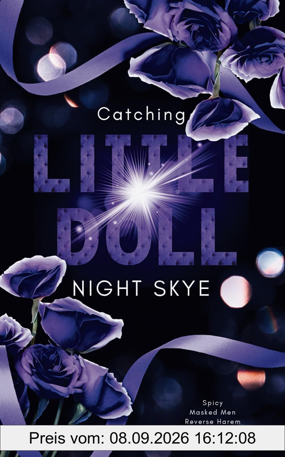 Catching Little Doll: Masked Men, Reverse Harem, Obsessive Love, Morally Gray (Buch 1) (Masked Hunters, Band 1)
