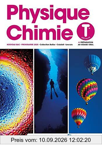 Physique chimie terminale spécialité : + préparation au grand oral : nouveau bac, programme 2020
