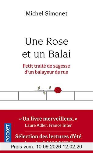 Une rose et un balai : petit traité de sagesse d'un balayeur de rue