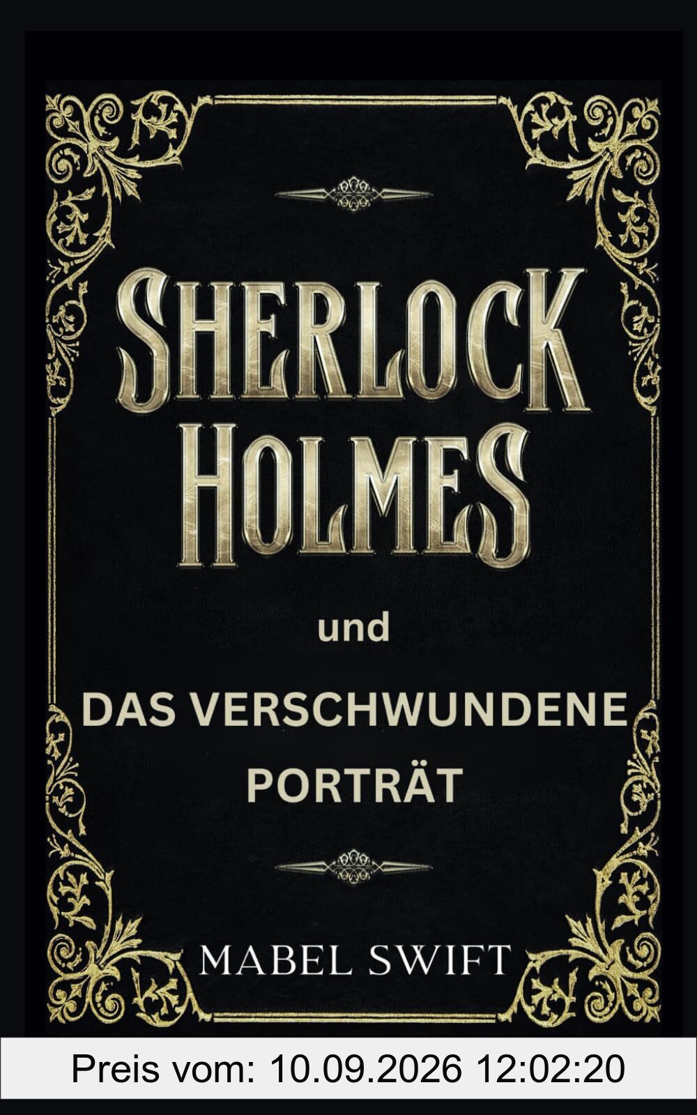 Sherlock Holmes und Das verschwundene Porträt (Sherlock Holmes Mysterien)