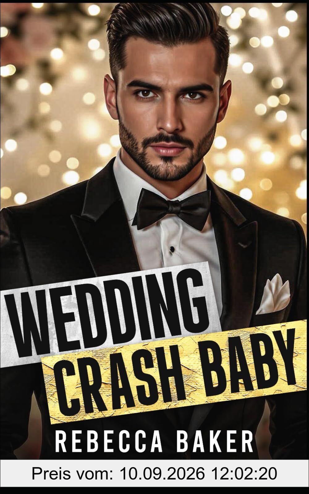 Wedding Crash, Baby: Hochzeitscrash mit Folgen (Las Vegas Lovestories, Band 9)