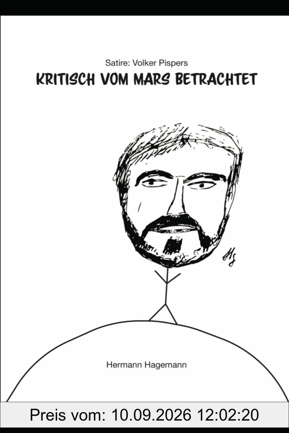 Satire: Volker Pispers - kritisch vom Mars betrachtet