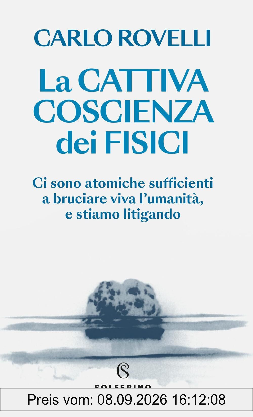 La cattiva coscienza dei fisici (Saggi)