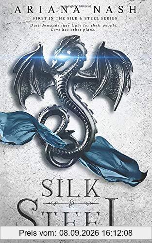 Silk & Steel: Silk & Steel #1 (Silk and Steel, Band 1)