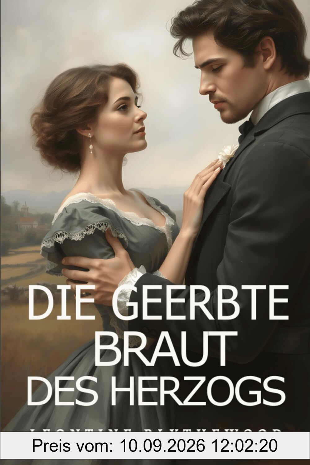 Die geerbte Braut des Herzogs: Skandal, Intrigen und Geheimnisse Regency-Romanze (Die Serie Sündiges Erbe, Band 1)