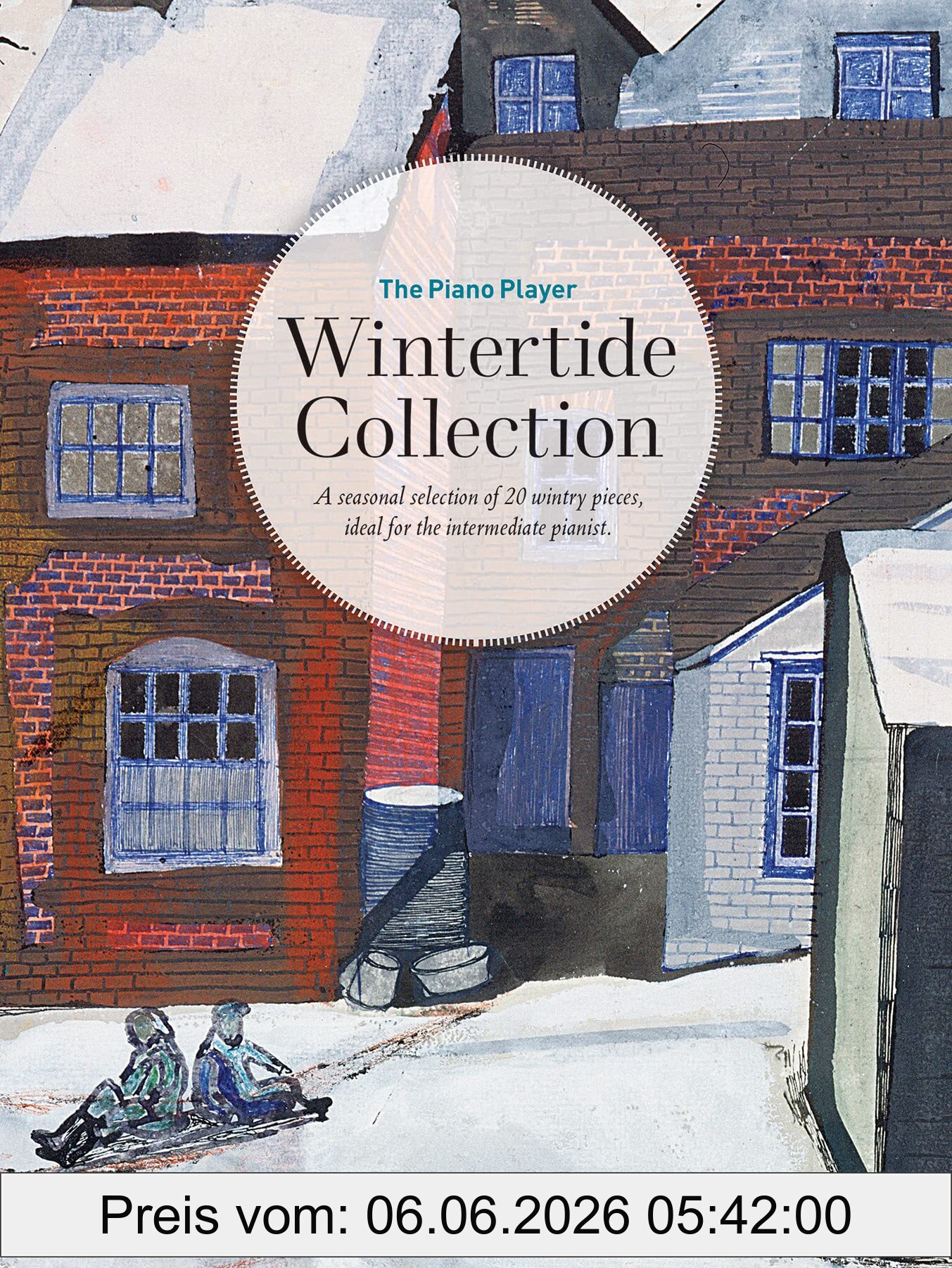 unbekannt The Piano Player, Wintertide Collection, A Seasonal Selection Of 20 Wintry Pieces, Ideal For The Intermediate Pianist