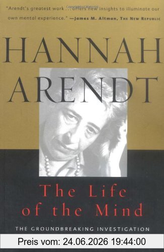 Hannah Arendt The Life Of The Mind (Harvest/Hbj Book)