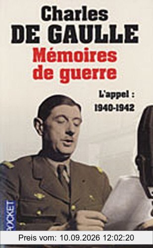 Mémoires de guerre. Vol. 1. L'appel : 1940-1942