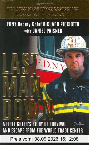 Last Man Down: A Firefighter's Story of Survival and Escape from the World Trade Center
