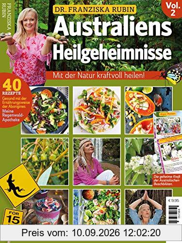 Dr. Franziska Rubin: Australiens Heilgeheimnisse Vol. 2 - Mit der Natur kraftvoll heilen!