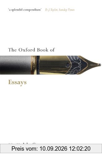 The Oxford Book of Essays (Oxford Books of Prose & Verse) (Oxford Books of Verse)