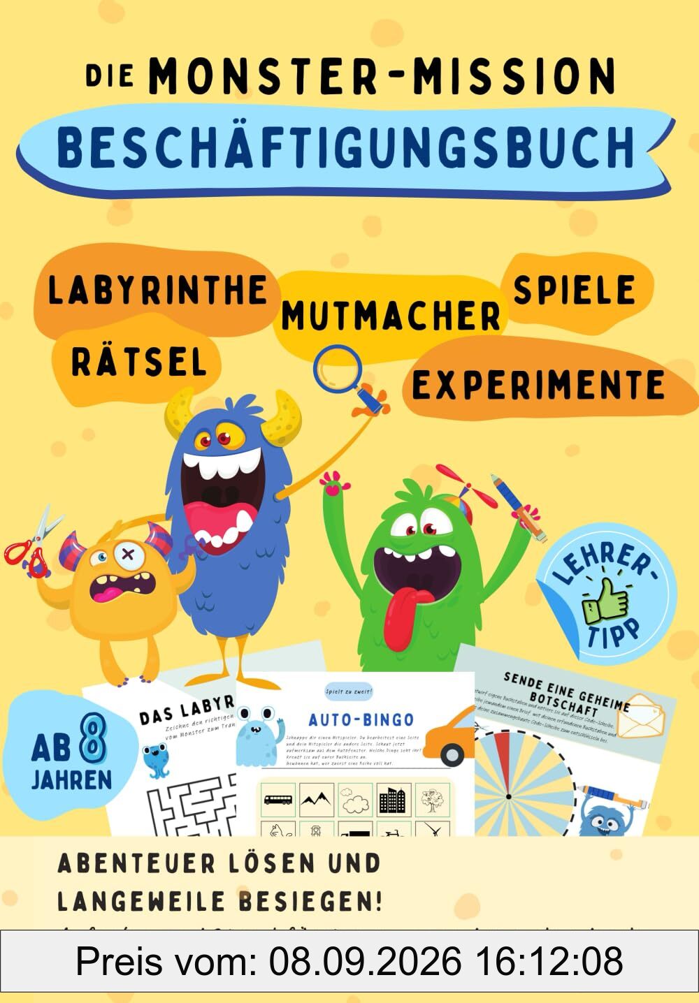 Die Monster-Mission: Abenteuer lösen und Langeweile besiegen! Aufgaben und Rätsel für Unterwegs und Zwischendurch.