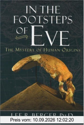 In the Footsteps of Eve: The Mystery of Human Origins (Adventure Press)