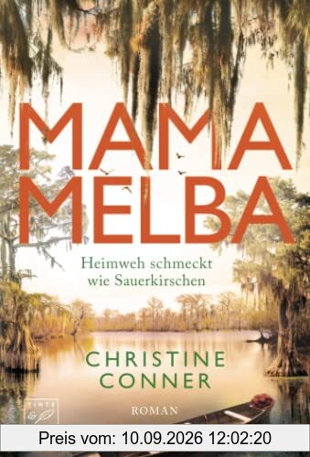 Mama Melba - Heimweh schmeckt wie Sauerkirschen