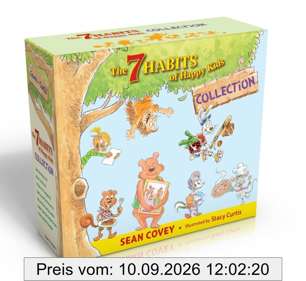 The 7 Habits of Happy Kids Collection (Boxed Set): Just the Way I Am; When I Grow Up; A Place for Everything; Sammy and the Pecan Pie; Lily and the ... and the Perfect Poem; Goob and His Grandpa