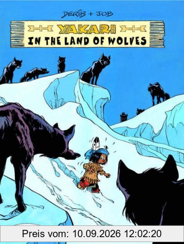 Yakari in the Land of Wolves: Yakari 6 (Yakari (Numbered))