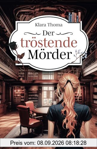 Der tröstende Mörder: Der 1. Fall für Charlotte Gold und Richard Brandt (Charlotte Gold und Richard Brandt ermitteln)