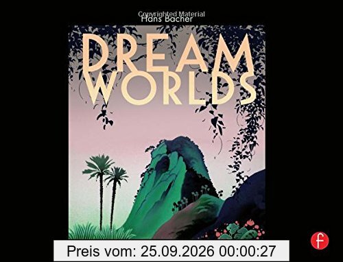 Dream Worlds: Production Design for Animation
