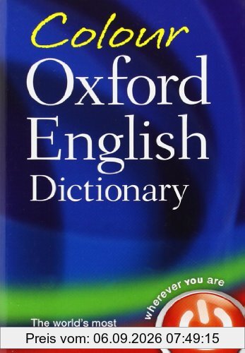 Colour Oxford English Dictionary: 90,000 words, phrases, and definitions