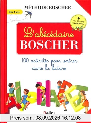 L'abécédaire Boscher : 100 activités pour entrer dans la lecture : dès 4 ans