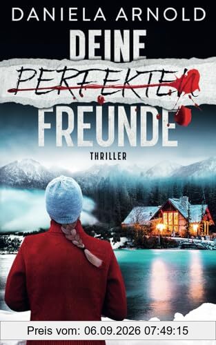Deine perfekten Freunde: Psychothriller