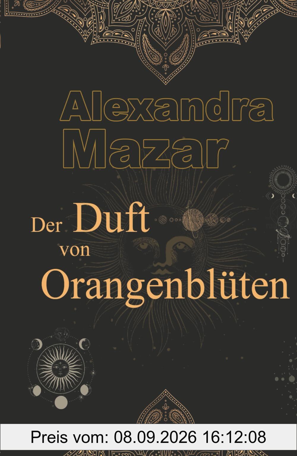 Der Duft von Orangenblüten (Orangenblüten-Saga, Band 1)
