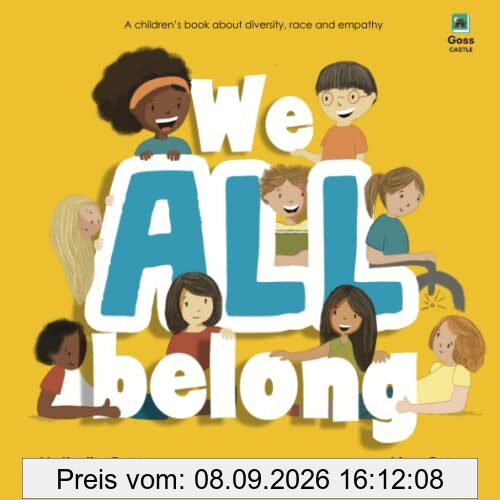 We All Belong: A Children's Book About Diversity, Race and Empathy