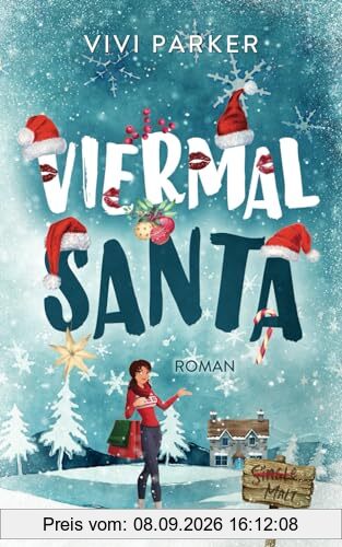 Viermal Santa: Eine weihnachtliche Why-Choose-Romance (All My Lovers, Band 1)