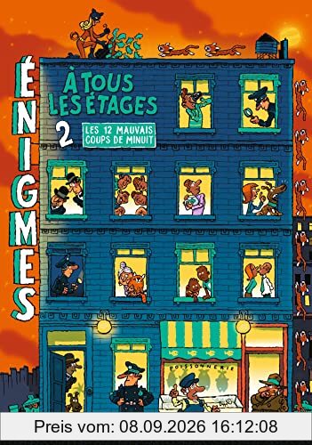 Enigmes à tous les étages. Vol. 2. Les 12 mauvais coups de minuits